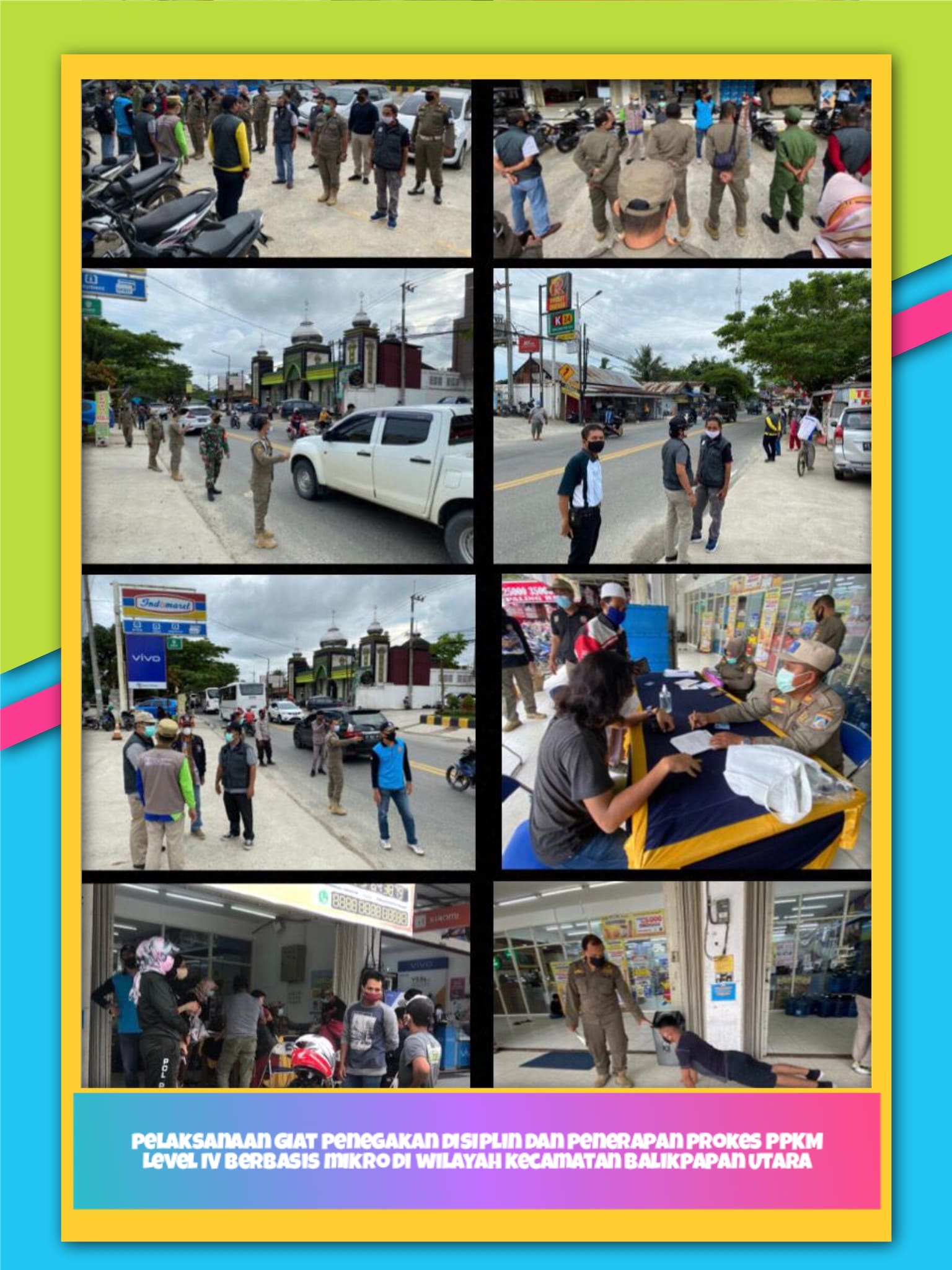 Pelaksanaan Giat PPKM Level IV Berbasis Mikro Diwilayah Kecamatan Balikpapan Utara (Jl.Soekarno Hatta Km.9)