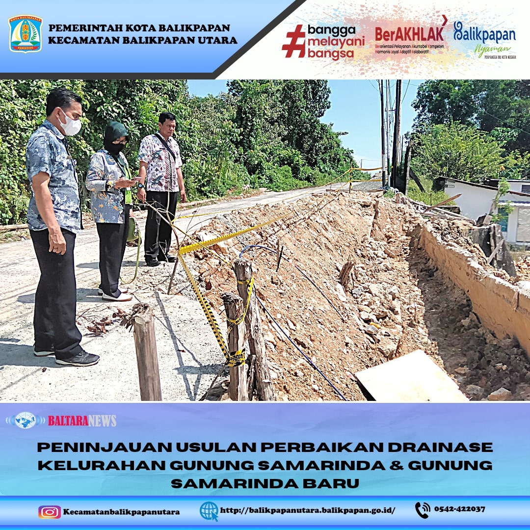 Peninjauan usulan perbaikan drainase dikelurahan gunung Samarinda dan Gunung Samarinda Baru 