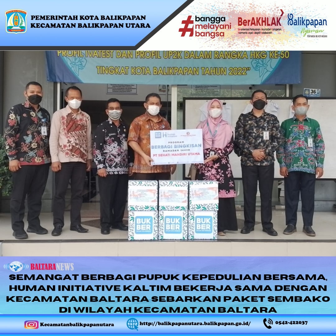 Semangat Berbagi Pupuk Kepedulian Bersama, Human Initiative Kalimantan Timur bekerja sama dengan Kecamatan Balikpapan Utara Sebarkan Paket Sembako di Wilayah Kecamatan Baltara.