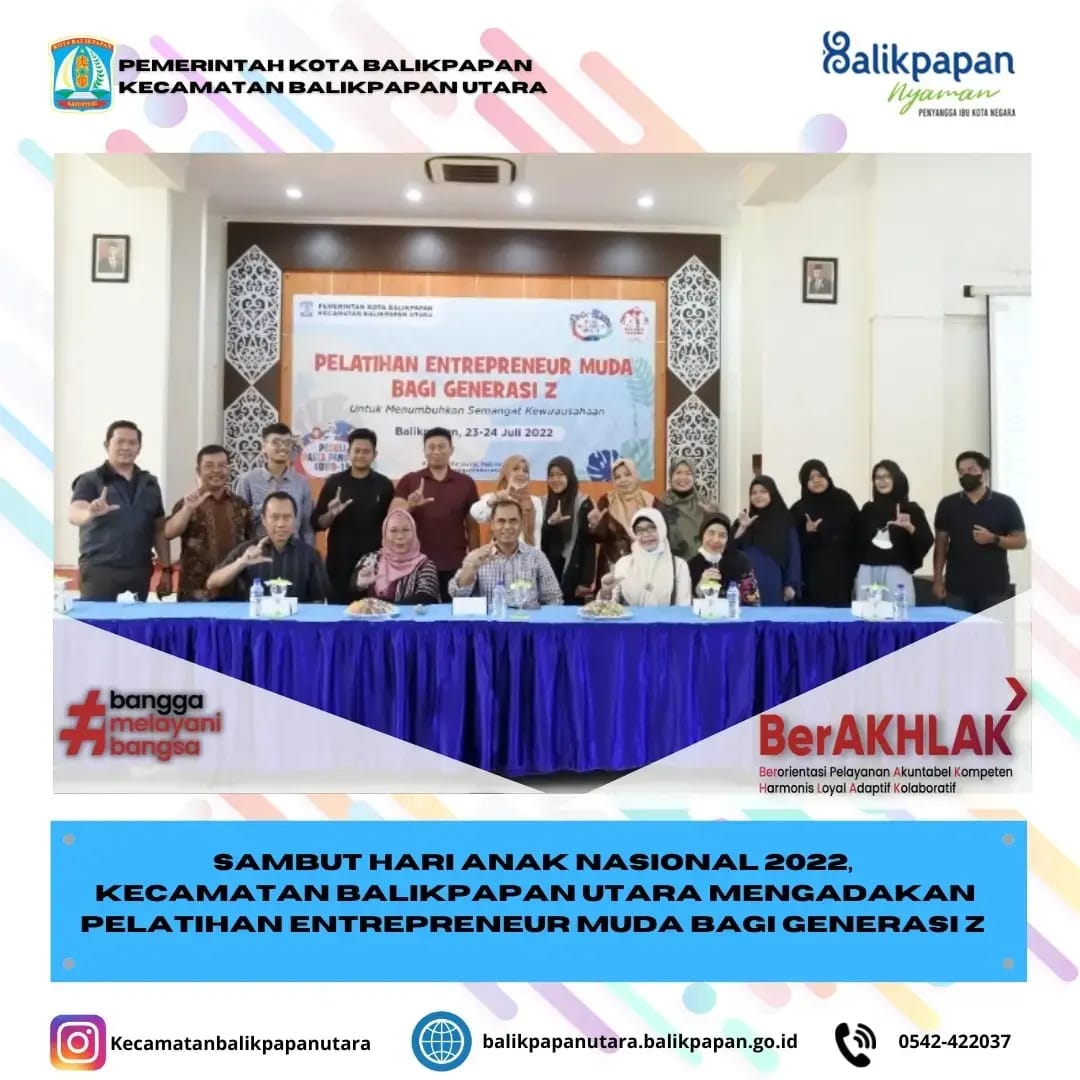 Sambut Hari anak Nasional 2022, Kecamatan Balikpapan Utara mengadakan pelatihan entrepreneur muda bagi generasi Z 