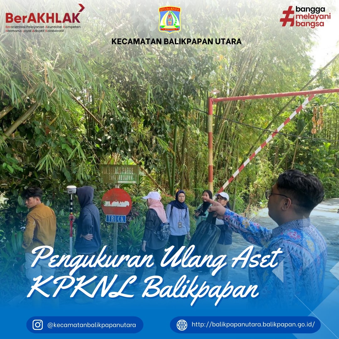  Pengukuran Ulang Aset KPKNL Balikpapan 